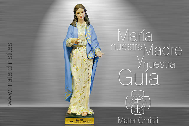 Maria Nuestra Madre y Nuestra Guía