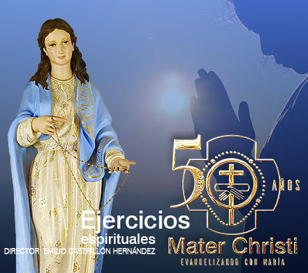Ejercicios Espirituales Mater Christi